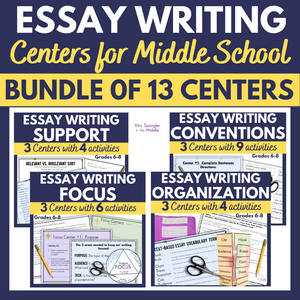 Writing Centers | Essay Practice Centers Stations BUNDLE | Middle School