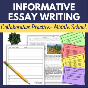 Informative Essay Writing Practice - Collaborative Activity for Middle School